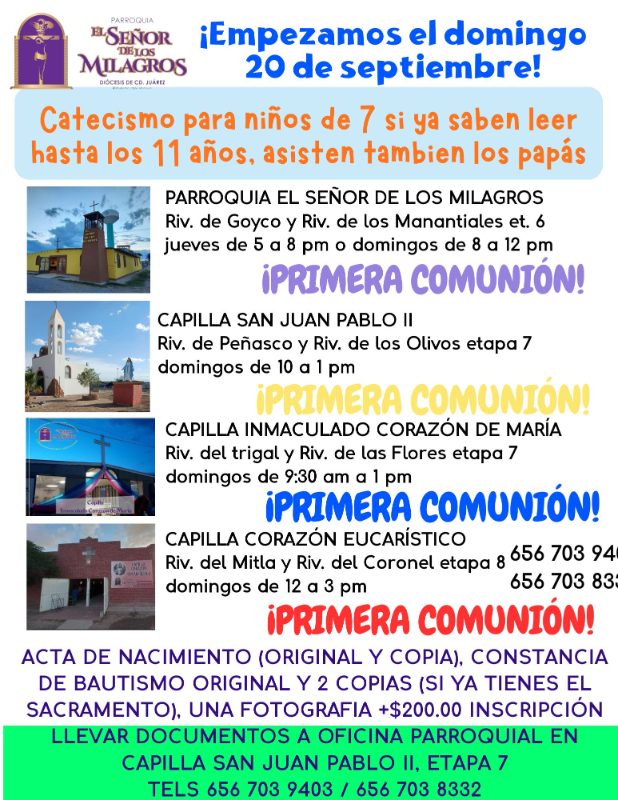 Curso de Primera Comunión para niños de 7 años (que ya sepan leer y escribir) hasta los 11 años, diferentes lugares y horarios, manda mensaje por whatsapp 656 135 2152 para mas información